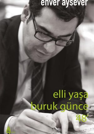 Elli Yaşa Buruk Günce 48