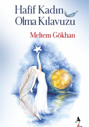 Hafif Kadın Olma Kılavuzu