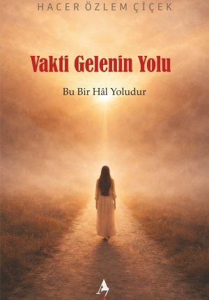 Vakti Gelenin Yolu - Hacer Özlem Çiçek ön