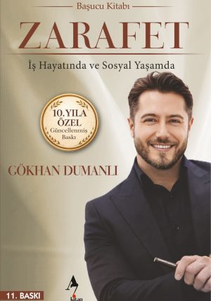 ZARAFET: İş Hayatında ve Sosyal Yaşamda / Kişisel Gelişim / Gökhan Dumanlı