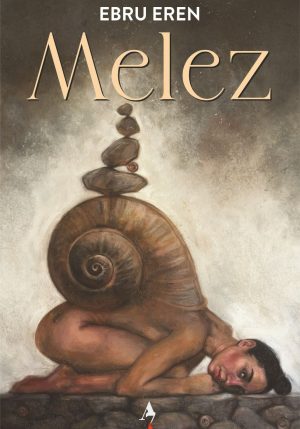 Melez / Ebru Eren / Öykü