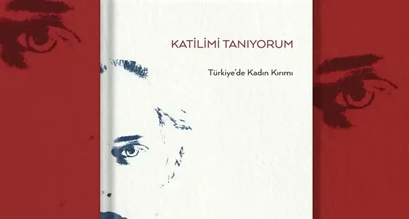 A7 Kitap Blog - 29 kadının hayat hikâyesi ‘Katilimi Tanıyorum’ raflarda