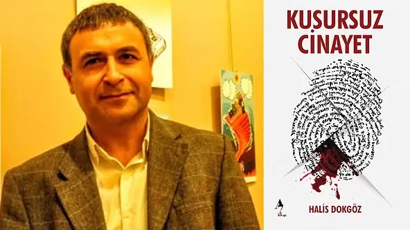 A7 Kitap Blog - Halis Dokgöz'ün 'Kusursuz Cinayet' kitabı yayınlandı