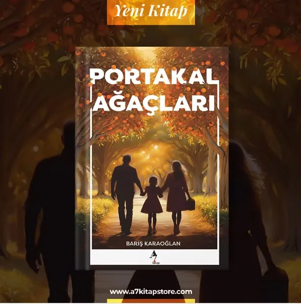 A7 Kitap Blog - Portakal Ağaçları, Tarihin Derinliklerinde Manevi Bir Keşif