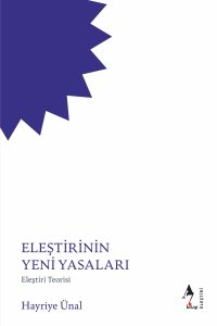 Eleştirinin Yeni Yasaları - Hayriye Ünal ön kapak