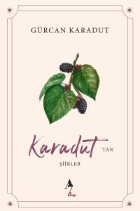 Karadut'tan Şiirler - Gürcan Karadut ön kapak
